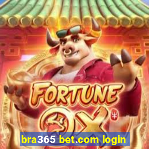 bra365 bet.com login